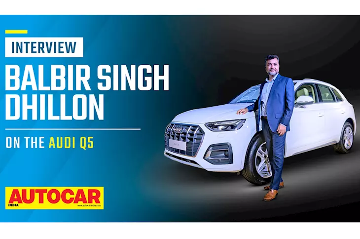 Balbir Dhillon on New Audi Q5, upcoming Q SUV launches, EV local assembly and more